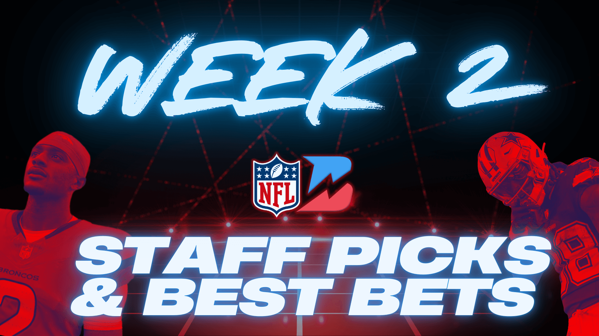 NFL Week 2 Staff Picks: Best Bets & Props from our NFL Experts