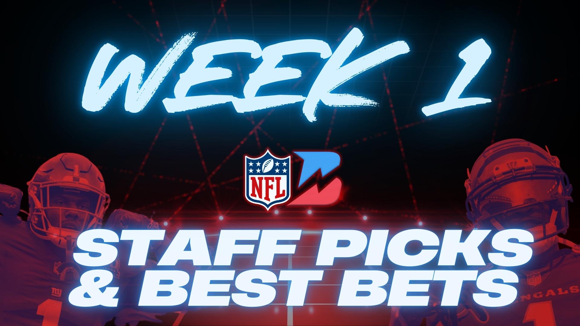 NFL Week 1 Staff Picks: Best Bets & Props from our NFL Experts