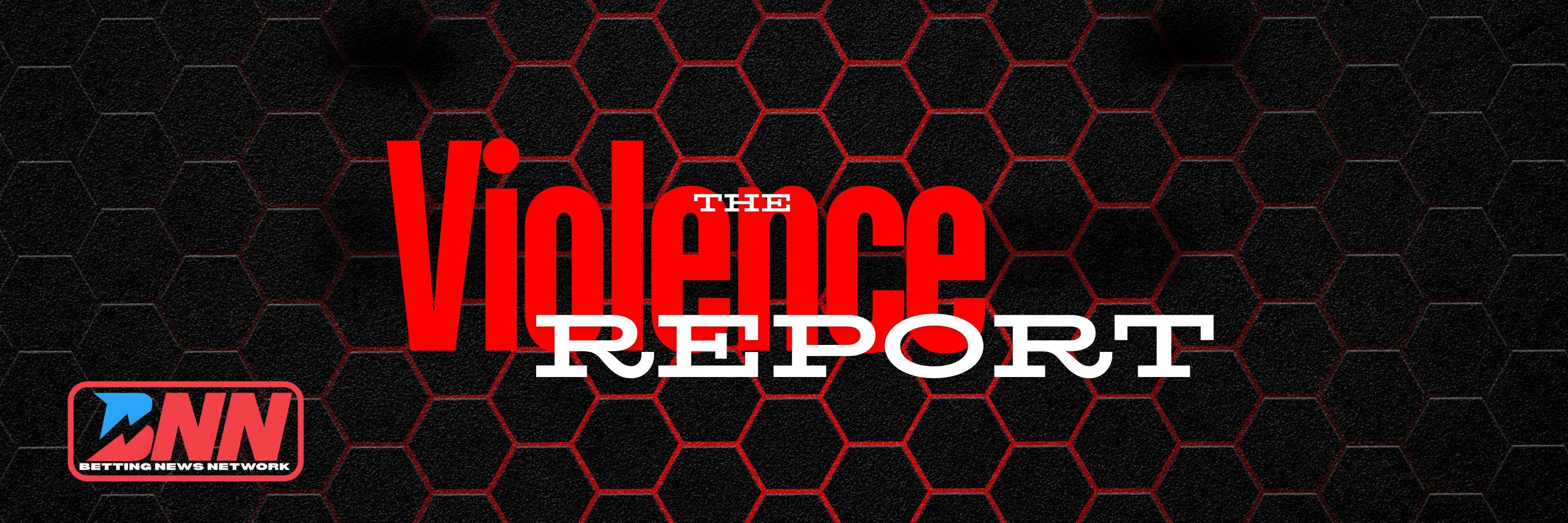The Violence Report