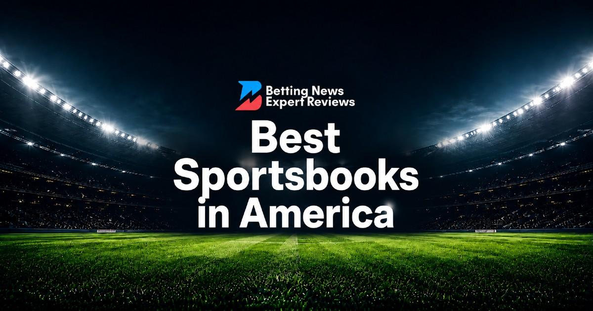 Best Sportsbooks in America