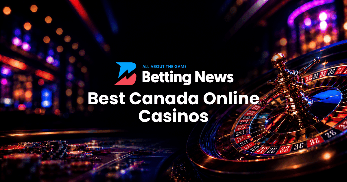 Best Canada Online Casinos