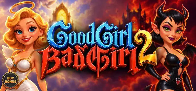 Good Girl Bad Girl 2 Launches at Cybet Casino