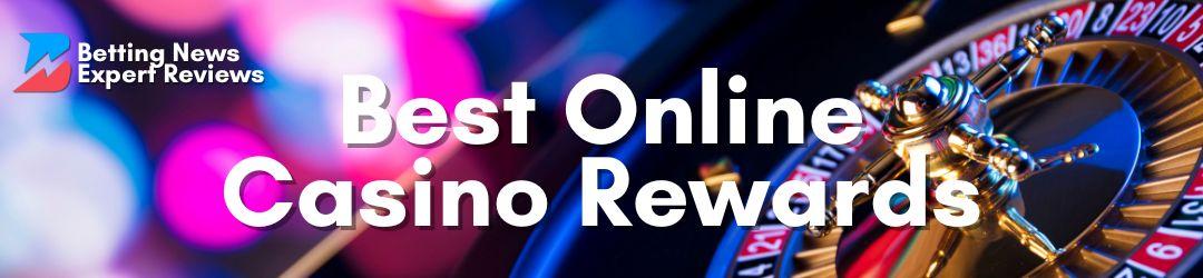 Best online Casino Rewards