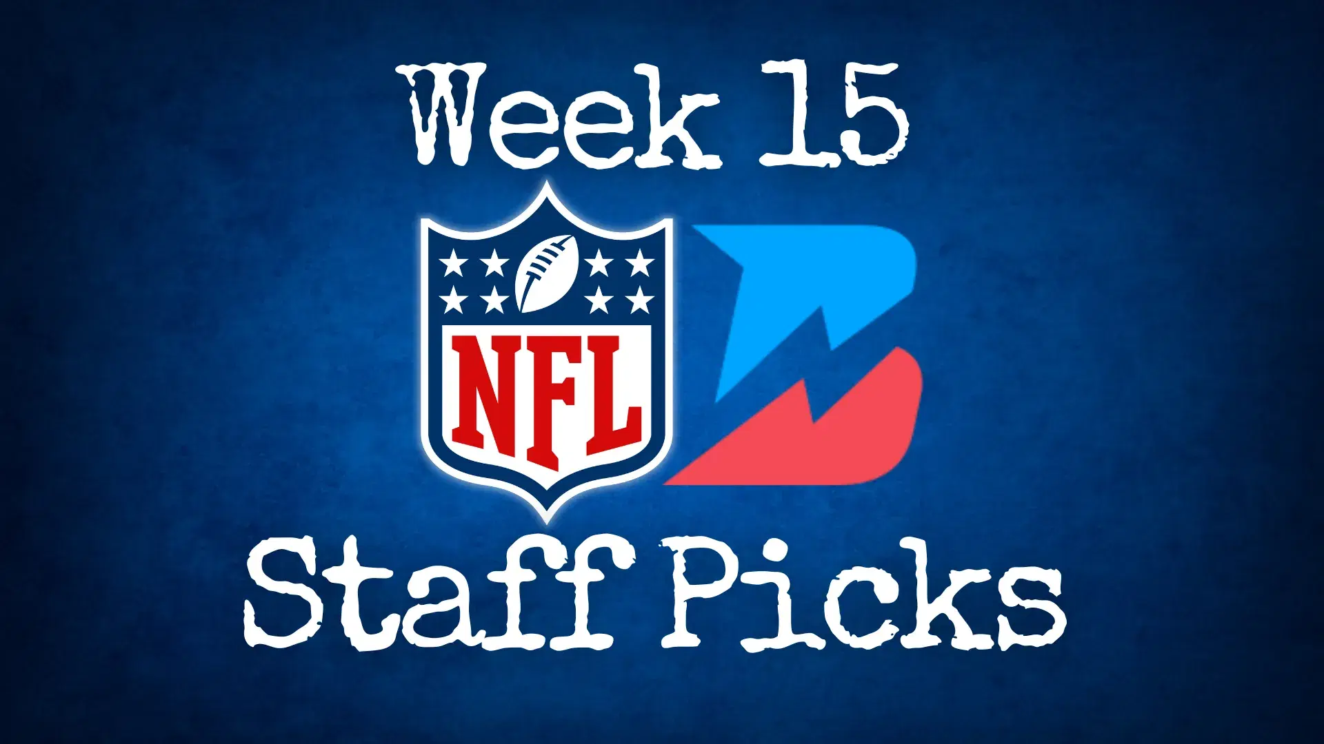 NFL Week 15 Staff Picks: Best Bets & Props From Our NFL Team